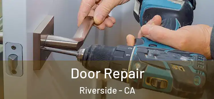 Door Repair Riverside - CA