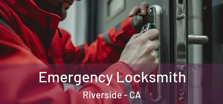  Emergency Locksmith Riverside - CA