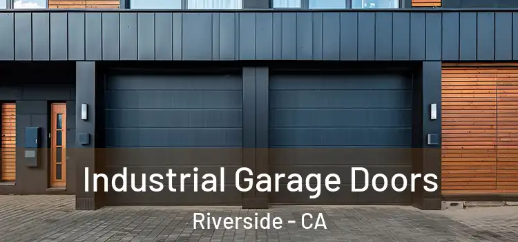  Industrial Garage Doors Riverside - CA