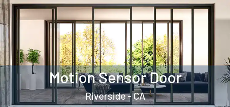  Motion Sensor Door Riverside - CA