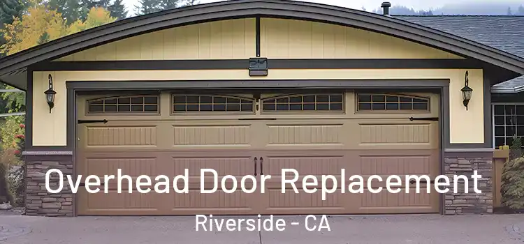  Overhead Door Replacement Riverside - CA