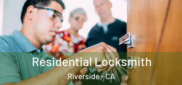  Residential Locksmith Riverside - CA