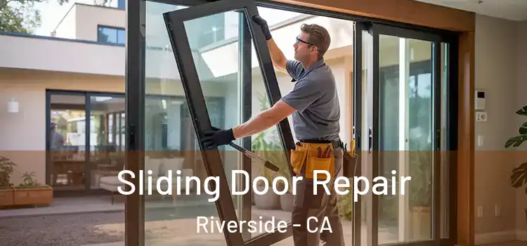 Sliding Door Repair Riverside - CA