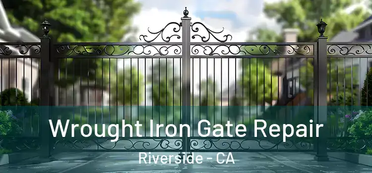  Wrought Iron Gate Repair Riverside - CA